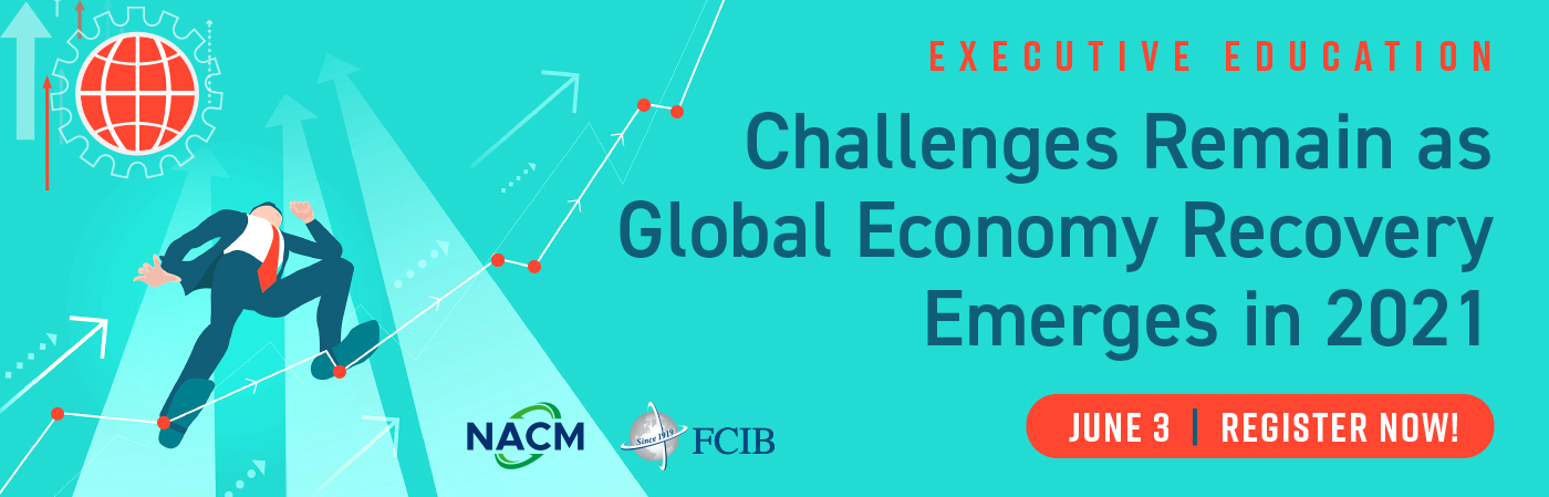 Challenges Remain as Global Economy Recovery Emerges in 2021 - Webinar - June 3, 2021