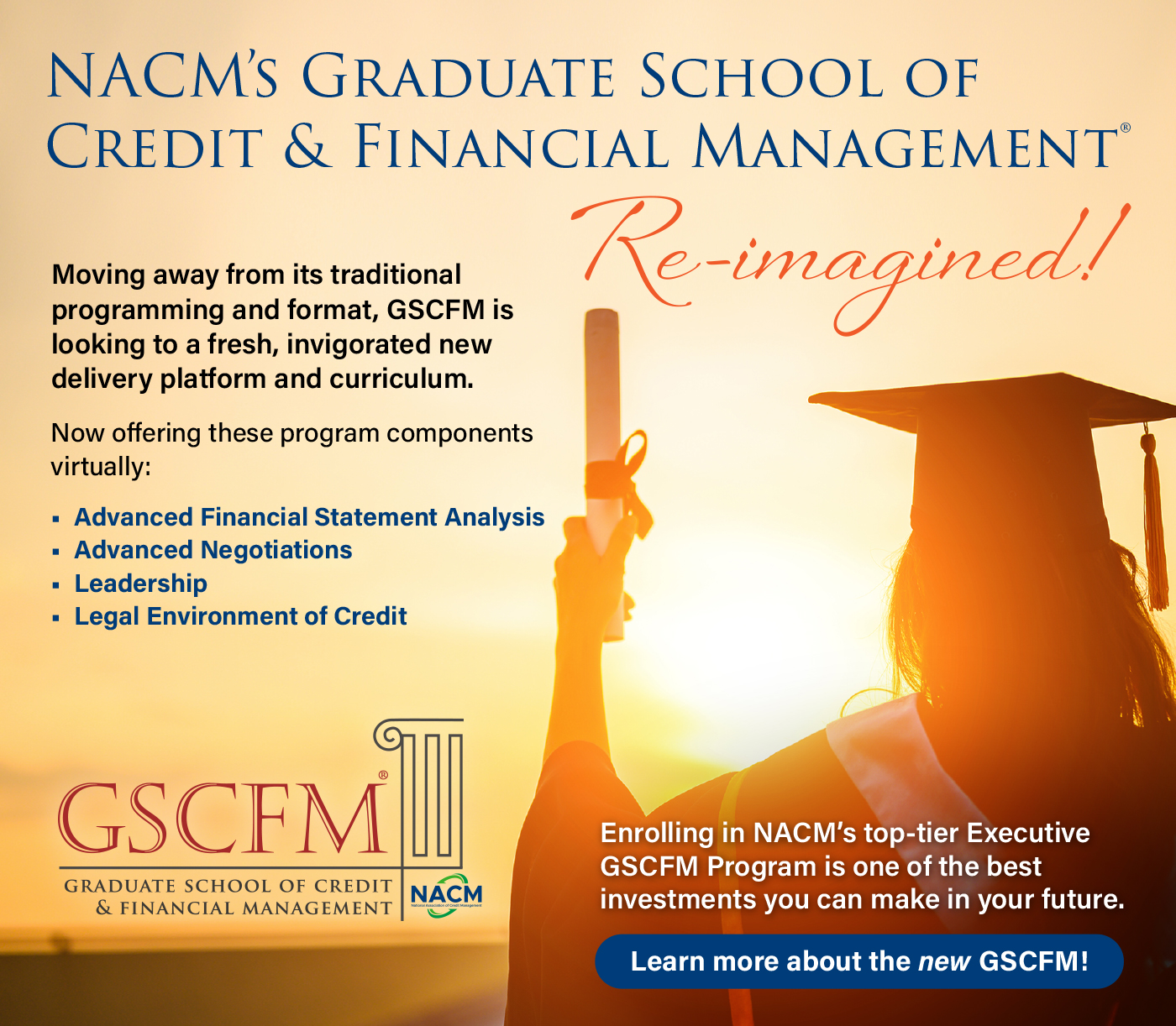 NACM's Graduate School of Credit & Financial Management - Re-imagined - Learn More Today!