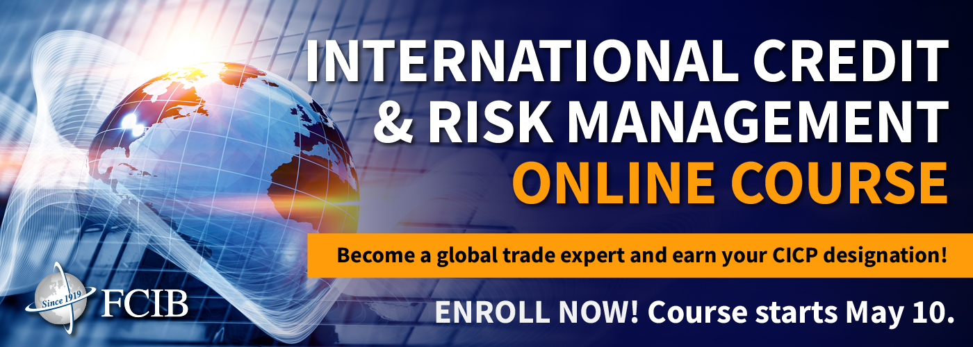 international Credit & Risk Management Online Course - Enroll Now! Classes start May 10.